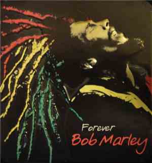 Bob Marley - Forever Bob Marley