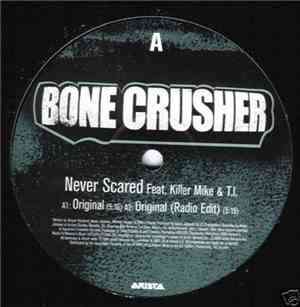Bone Crusher  - Never Scared