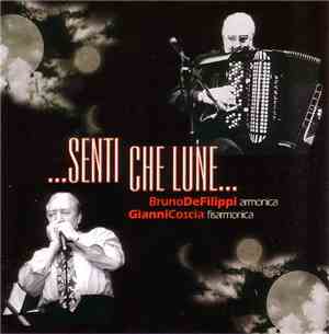 Bruno De Filippi, Gianni Coscia - ...Senti Che Lune...