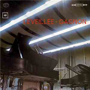 Claude Léveillée, André Gagnon - Léveillée-Gagnon