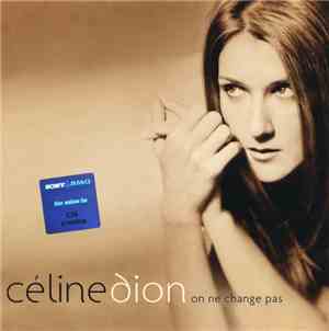 Céline Dion - On Ne Change Pas