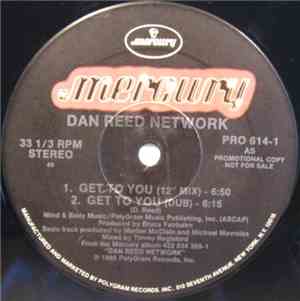 Dan Reed Network - Get To You