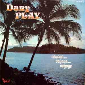 Dany Play - Voyage... Voyage... Voyage