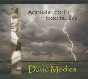 David Modica - Acoustic Earth ~ Electric Sky
