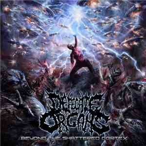 Defecate Organs - Beyond The Shattered Cortex