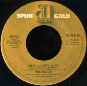 Don Henley - Dirty Laundry / I Can't Stand Still