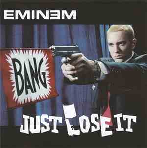 Eminem - Just Lose It