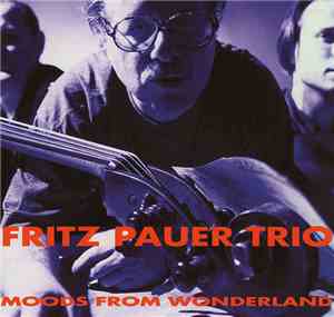 Fritz Pauer Trio - Moods from Wonderland