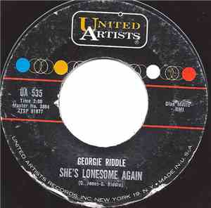 Georgie Riddle - She's Lonesome Again