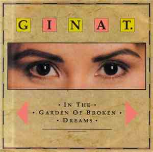 Gina T. - In The Garden Of Broken Dreams