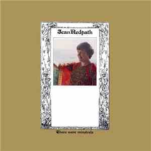 Jean Redpath - There Were Minstrels