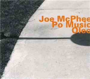 Joe McPhee Po Music - Oleo