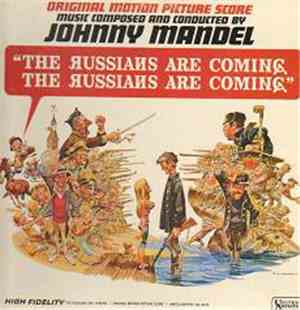 Johnny Mandel - The Russians Are Coming... The Russians Are Coming (Original Motion Picture Score)