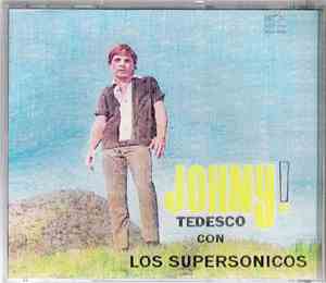 Johnny Tedesco Con Los Supersónicos - Johnny Tedesco Con Los Supersónicos