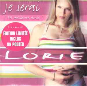 Lorie - Je Serai (Ta Meilleure Amie)