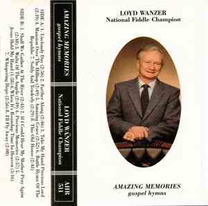 Loyd Wanzer - Amazing Memories: Gospel Hymns