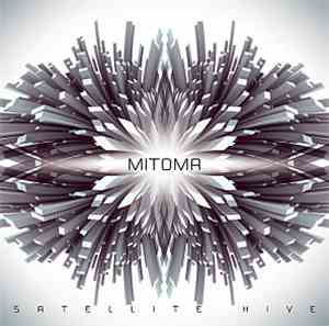 Mitoma - Satellite Hive