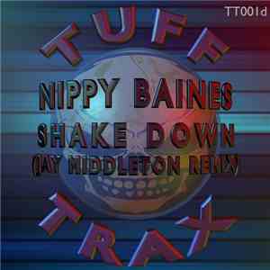 Nippy Baines - Shake Down (Jay Middleton Remix)