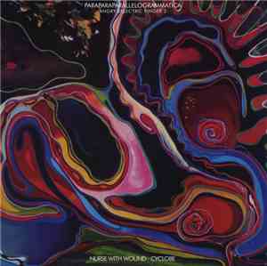 Nurse With Wound · Cyclobe - Angry Eelectric Finger 2 - Paraparaparallelogr ...