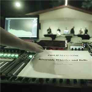 Philip Mantione - Riverside Whistles And Bells