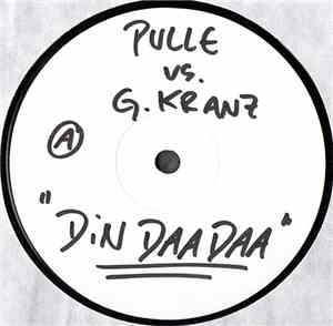 Pulle Vs. G. Kranz - Din Daa Daa