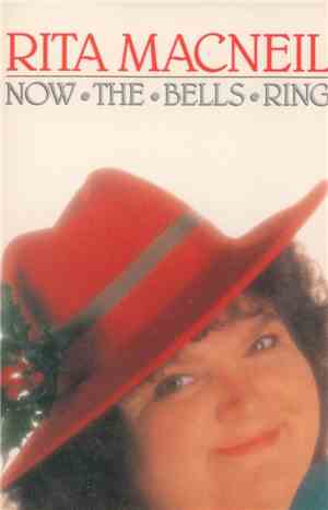 Rita MacNeil - Now The Bells Ring
