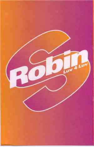 Robin S. - Luv 4 Luv