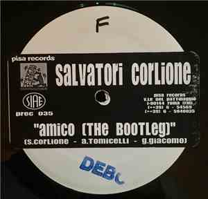 Salvatori Corlione - Amico (The Bootleg)