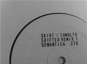 Skirt  - Tumulto (Shifted Remix Part One)