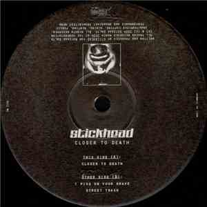 Stickhead - Closer To Death