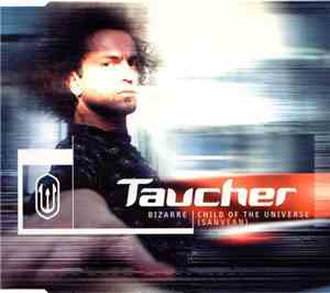 Taucher - Bizarre / Child Of The Universe (Sanvean)