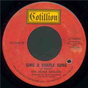 The Noble Knights - Sing A Simple Song / Movin' Part IV
