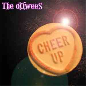 The Oowees - Cheer Up!