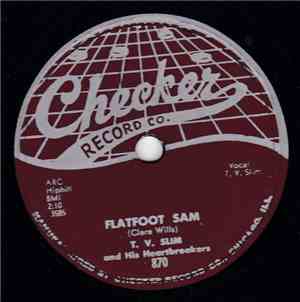 T.V. Slim And His Heartbreakers - Flatfoot Sam / Darling Remember