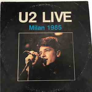 U2 - Milan 1985