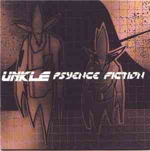 UNKLE - Psyence Fiction