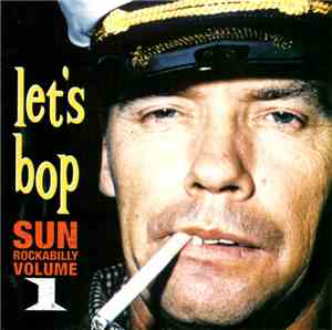 Various - Let's Bop! Sun Rockabilly Volume 1