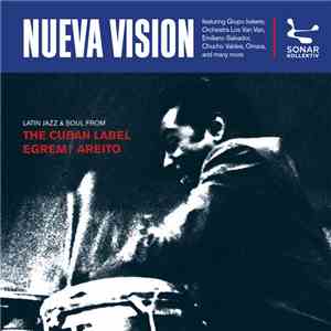 Various - Nueva Vision: Latin Jazz & Soul From The Cuban Label Egrem / Areito