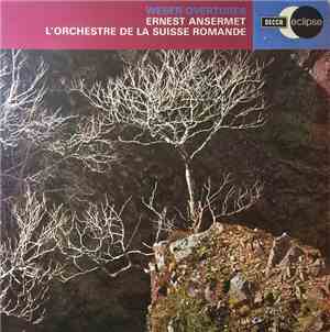 Weber / Ernest Ansermet, L'Orchestre De La Suisse Romande - Overtures