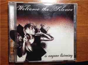 Welcome The Silence - Is Anyone Listening