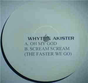 Whyte & Akister - Oh My God
