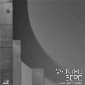 Winterberg - Clouds Under The Bridges