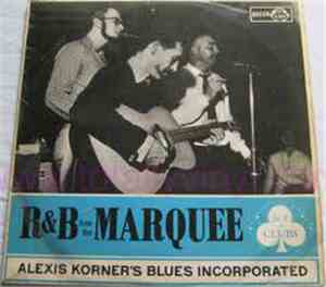 Alexis Korner's Blues Incorporated - R & B From The Marquee