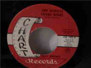 Billy Brown  - She Always Loved Roses / He'll Have To Go