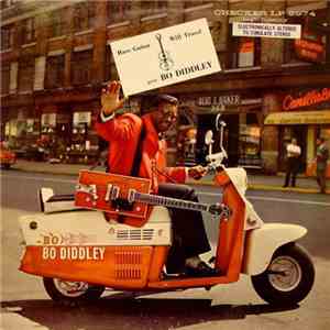 Bo Diddley - Have Guitar, Will Travel