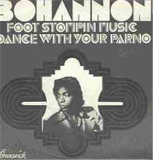 Bohannon - Foot Stompin Music / Dance With Your Parno