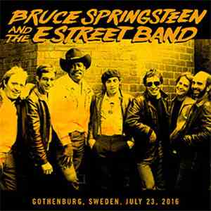 Bruce Springsteen And The E Street Band - Gothenburg, Sweden, July 23, 2016