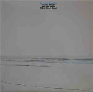 Charles Wright And The Watts 103rd Street Band - You're So Beautiful