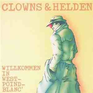 Clowns & Helden - Willkommen In West-Poind-Blanc'