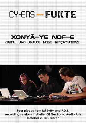 Cy-Ens meets Fukte - Xonyâ-ye Nof-e